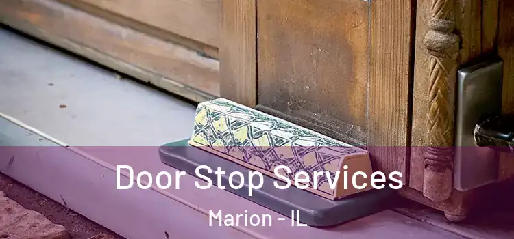 Door Stop Services Marion - IL