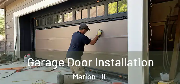  Garage Door Installation Marion - IL