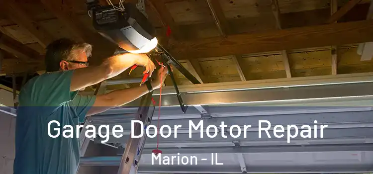  Garage Door Motor Repair Marion - IL