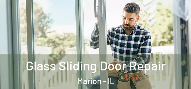 Glass Sliding Door Repair Marion - IL