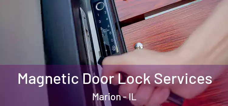 Magnetic Door Lock Services Marion - IL