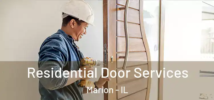 Residential Door Services Marion - IL