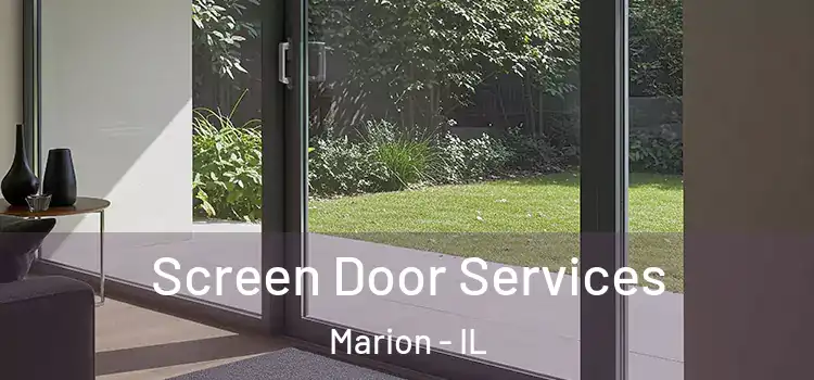 Screen Door Services Marion - IL
