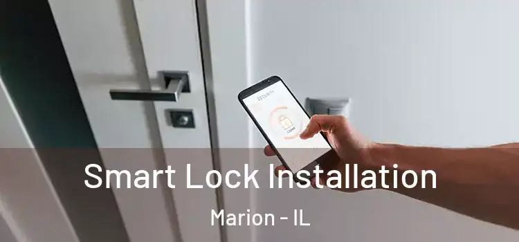 Smart Lock Installation Marion - IL